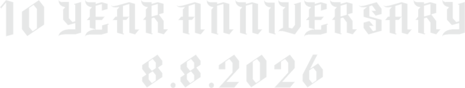 Helios 10 Year Anniversary — 8.8.2026